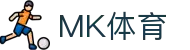 MK体育(中国)官方网站 - MK体育APP下载